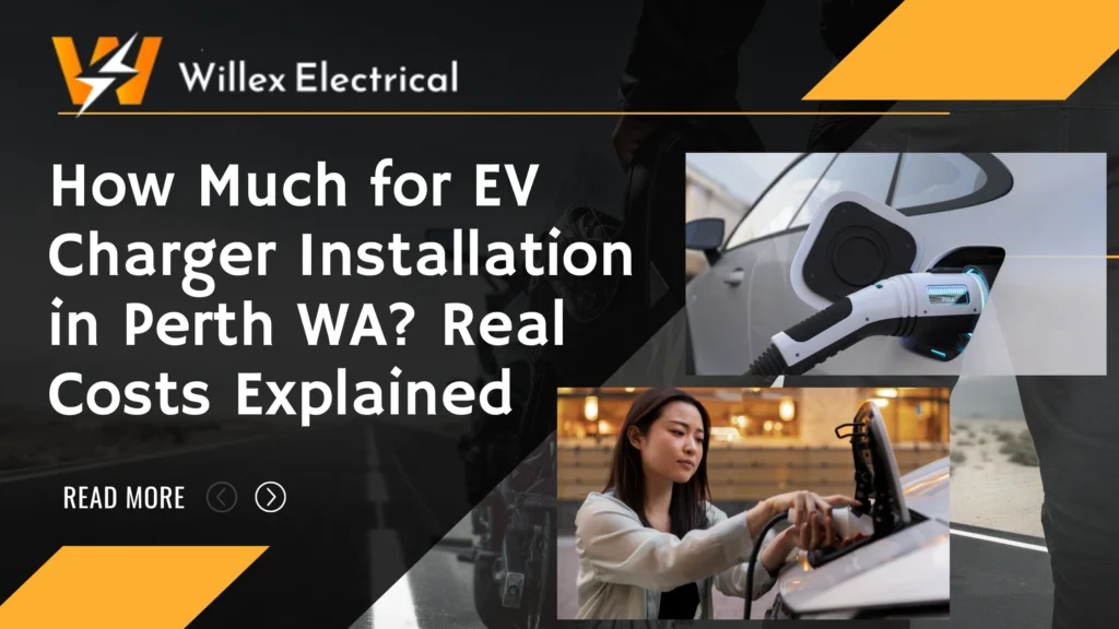 How Much for EV Charger Installation in Perth WA Real Costs Explained