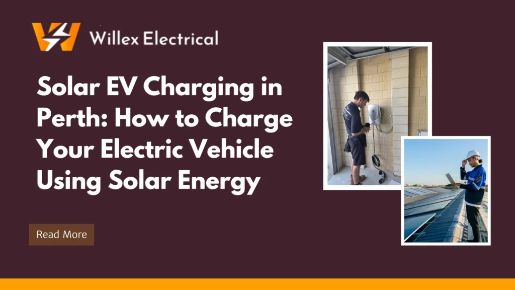 Solar EV Charging in Perth: How to Charge Your Electric Vehicle Using Solar Energy and Cut Charging Costs 4 Solar EV Charging in Perth