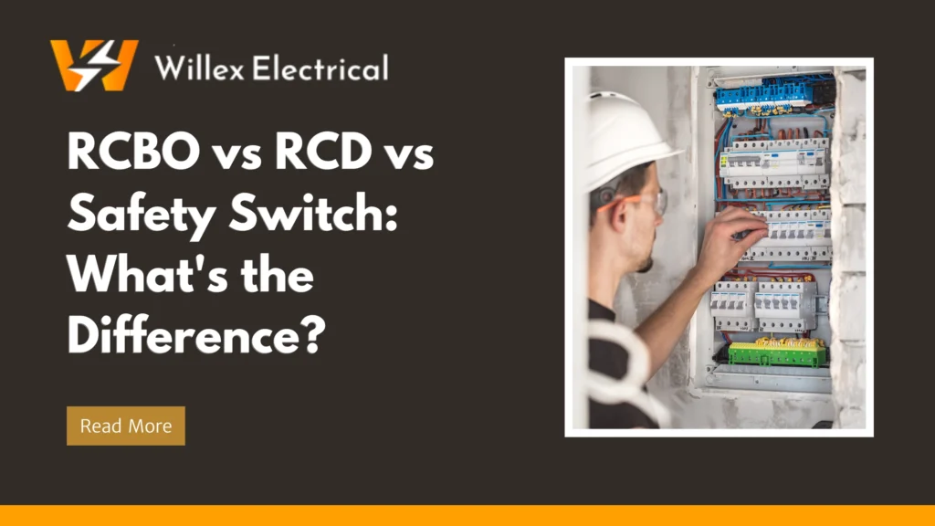 RCBO vs RCD vs Safety Switch: What’s the Difference for Perth Homes? 13 RCBO vs RCD vs Safety Switch
