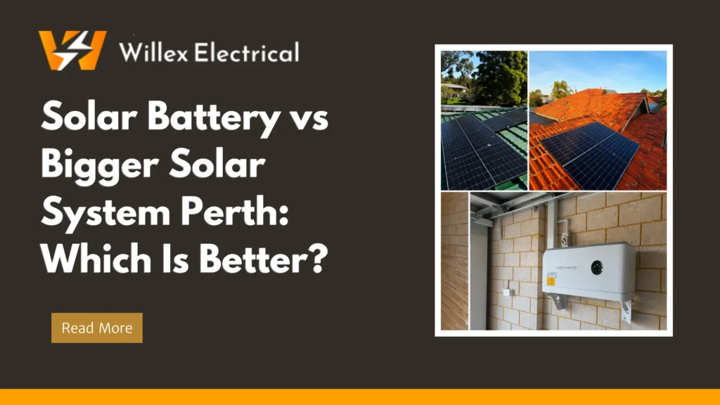 Solar Battery vs Bigger Solar System: Which Is Better for Your Perth Home? 2 Solar Battery vs Bigger Solar System Perth: Which Is Better?